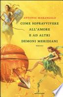 Come sopravvivere all'amore e ad altri demoni meridiani