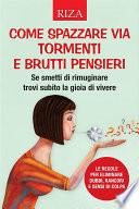 Come spazzare via tormenti e brutti pensieri