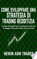 Come sviluppare una Strategia di Trading Redditizia