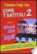 Come t'antitoli