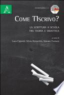 Come TIscrivo? La scrittura a scuola tra teoria e didattica