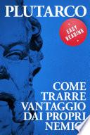 Come trarre vantaggio dai propri nemici