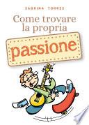 Come trovare la propria passione
