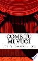 Come tu mi Vuoi