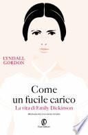 Come un fucile carico