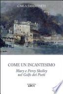Come un incantesimo. Mary e Percy Shelley nel golfo dei poeti