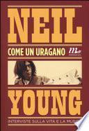 Come un uragano. Interviste sulla vita e la musica