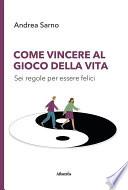 Come vincere al gioco della vita