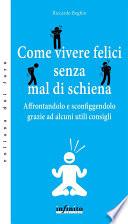 Come vivere felici senza mal di schiena