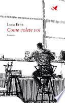 Come volete voi