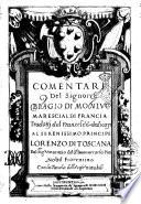 Comentari del signor Biagio di Monluc marescial di Francia tradottj dal franzese e dedicati al serenissimo principe Lorenzo di Toscana dal sig. Vincenzio del sr. Buonaccorso Pitti nobil fiorentino con la tauola delle cose notabili
