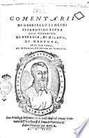 Comentarii di Gabriello Symeoni fiorentino sopra alla tetrarchia di Vinegia, di Milano, di Mantoua et di Ferrara al sereniss. principe di Vinegia