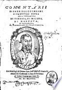 Comentarij di Gabriello Symeoni fiorentino sopra alla tetrarchia di Vinegia, di Milano, di Mantoua, et di Ferrara, al sereniss. principe di Vinegia