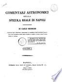 Comentarj astronomici della Specola Reale di Napoli di Carlo Brioschi. Volume 1