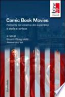 Comic book movies. Percorsi nel cinema dei supereroi a stelle e strisce