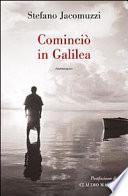 Cominciò in Galilea