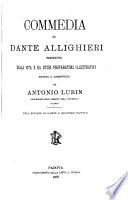 Commedia, da studi preparatori illustr., esposta e comm. da A. Lubin