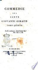 Commedie del conte Giovanni Giraud tomo primo [-sesto]