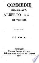 Commedie del sig. avv. Alberto Nota di Torino: La pace domestica. La duchessa de la Valliere. L'ospite francese. I primi passi al mal costume. I dilettanti comici