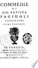 Commedie di Gio. Batista Fagiuoli fiorentino. Tomo 1. (-7.)