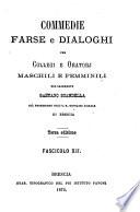 Commedie farse e dialoghi per collegi e oratorj maschili e femminili del sacerdote Gaetano Scandella