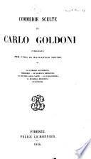 Commedie scelte ...: Discorso su Carlo Goldoni e le sue commedie