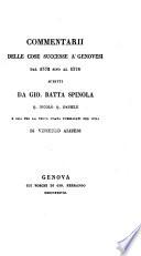 Commentarii delle cose successe a'Genovesi dal 1572 sino al 1576, scritti da Gio