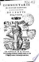 Commentarii di Giouan Candido giureconsulto de i fatti d'Aquileia