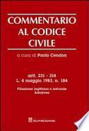 Commentario al codice civile. Artt. 231-314: L. 4 maggio 1983. Filiazione legittima e naturale. Adozione