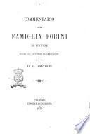 Commentario della Famiglia Forini di Firenze edito con documenti ed annotazioni per cura di G. Gargani