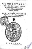 Commentario delle piu notabili & mostruose cose d'Italia, & altri luoghi: di lingua Aramea in Italiana tradotto. Con vn breue catalogo de gli inuentari delle cose che si mangiano, & beuono, nuouamente ritrouato