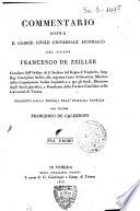 Commentario sopra il codice civile universale austriaco del signor Francesco de Zeiller ... tradotto dalla tedesca nell'italiana favella dal signor Francesco De Calderoni. Vol. primo [-4.]