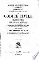 Commentario teorico-pratico del Codice civile del regno d'Italia per singoli articoli