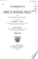 Commenti al Codice di procedura penale per il regno d'Itali