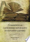 Commento al Catechismo Riformato di Giovanni Calvino