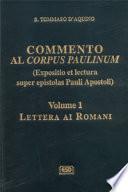 Commento al Corpus Paulinum (expositio et lectura super epistolas Pauli apostoli)