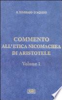 Commento all'Etica nicomachea di Aristotele: Libri 1-5