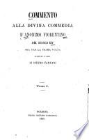 Commento alla Divina commedia d'Anonimo Fiorentino del secolo 14, ora per la prima volta stampato, a cura di Pietro Fanfani