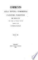 Commento alla Divina Commedia d'anonimo Fiorentino del secolo XIV