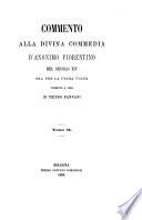 Commento alla divina commedia d'Anonimo fiorentino del secolo XIV, ora per la prima volta stampato a cura di Pietro Fanfani. Tomo 2