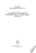 Commissioni parlamentari d'inchiesta della Camera Regia (1893-1923).