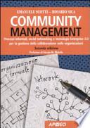 Community management. Processi informali, social networking e tecnologie Enterprise 2.0 per la gestione della conoscenza nelle organizzazioni