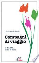 Compagni di viaggio. Il malato e chi lo cura
