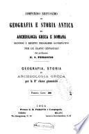 Compendio brevissimo di geografia e storia antica ed archeologia greca e romana [...!. Geografia, storia ed archeologia greca per la 2. classe ginnasiale