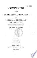 Compendio d' un trattato elementare di chimica generale ed applicata specialmente alla farmaria