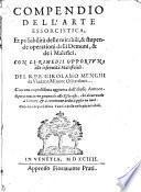Compendio dell'arte essorcistica, et possibilità delle mirabili, & stupende operationi delli demoni, & de i malefici. Con li rimedi opportuni alle infermità maleficiali. Del r.p.f. Girolamo Menghi ... Con una copiosissima aggiunta dell'istesso auttore ... Con una copiosissima tauola delle cose pi