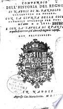 Compendio dell'historia del regno di Napoli : Con la giunta delle cose notab. successe per tutto l'anno 1562