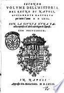 Compendio dell'historia del Regno di Napoli di M. Pandolfo Collenucio da Pesaro. Con la giunta delle cose notabili successe per tutto l'anno 1562. E con la tauola di quanto in quello si contiene, è d'altre cose degne di sapersi