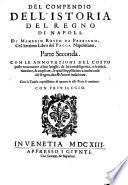 Compendio dell' istoria del regno di Napoli. Di Pandolfo Collenuccio da Pesaro, di Mambrino Roseo da Fabriano, et di Tomaso Costo Napolitano...