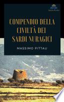 COMPENDIO DELLA CIVILTÀ DEI SARDI NURAGICI